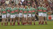 6 July 2003; The Mayo team stand for the national anthem. Bank of Ireland Connacht Senior Football Championship Final,  Galway v Mayo, Pearse Stadium, Galway. Picture credit; Damien Eagers / SPORTSFILE *EDI*