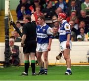 20 June 1999; Referee Michael Wadding issues the red card to Laois's Cyril Cuddy, centre. Kilkenny v Laois, Leinster Senior Championship Hurling Semi-Final, Croke Park, Dublin. Picture credit; Ray McManus/SPORTSFILE