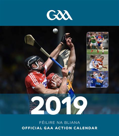 Official GAA Action Calendar 2019 Official GAA Action Calendar 2019