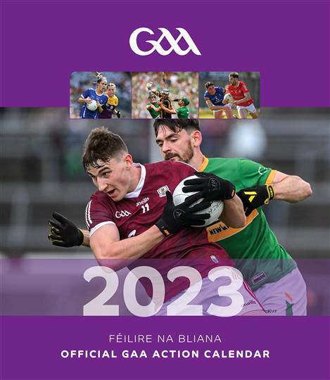 Official GAA Action Calendar 2023 Official GAA Action Calendar 2023