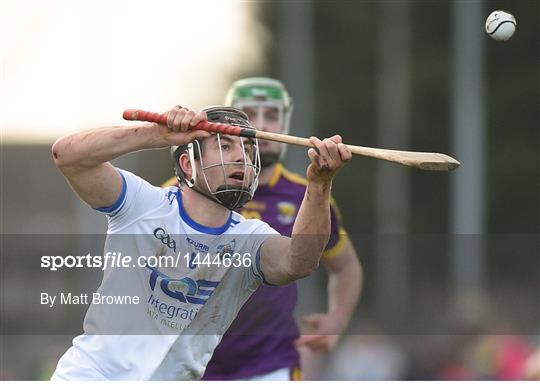 Waterford v Wexford - Allianz Hurling League Division 1A Round 1