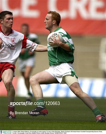 Tyrone v Fermanagh Tyrone v Fermanagh - Bank of Ireland All-Ireland Senior Football Championship Quarter Final