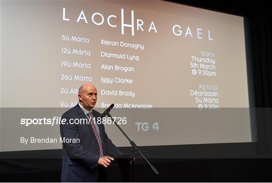 Launch of TG4's new series of Laochra Gael Launch of TG4's new series of Laochra Gael