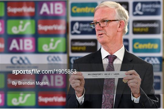 Munster and Leinster GAA Senior Championship Draws Munster and Leinster GAA Senior Championship Draws