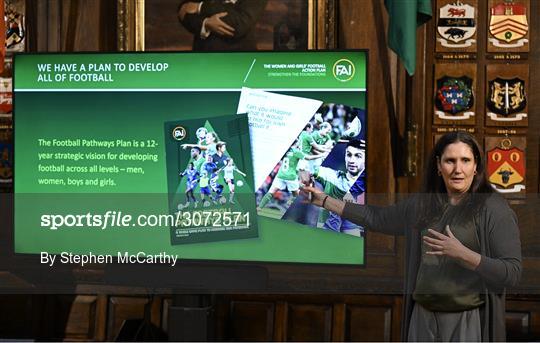 Launch of FAI's Women & Girls' Football Action Plan Launch of FAI's Women & Girls' Football Action Plan