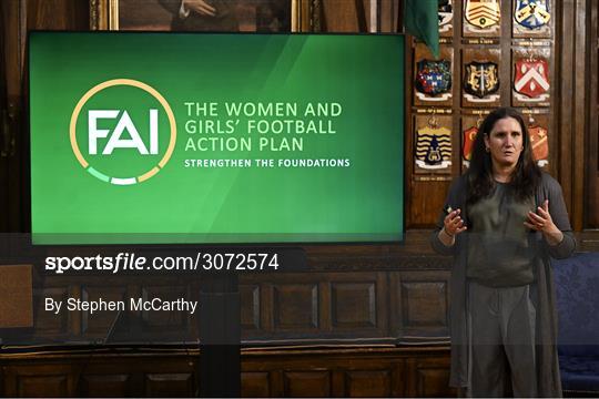 Launch of FAI's Women & Girls' Football Action Plan Launch of FAI's Women & Girls' Football Action Plan