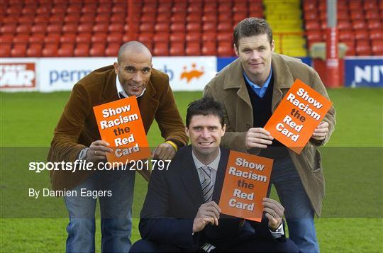 Launch of 'Show Racism the Red Card in Ireland' campaign Launch of 'Show Racism the Red Card in Ireland' campaign