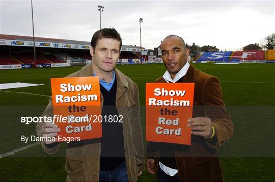 Launch of 'Show Racism the Red Card in Ireland' campaign Launch of 'Show Racism the Red Card in Ireland' campaign